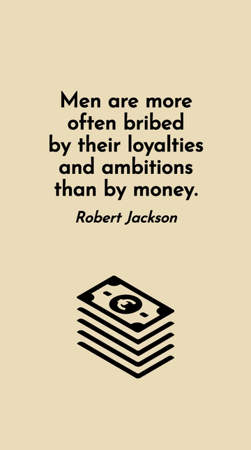 Free Men Are More Bribed by Loyalties Than Money Quote Template to Edit Online