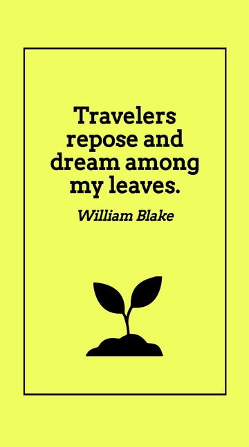 Free William Blake - Travelers repose and dream among my leaves. Template to Edit Online