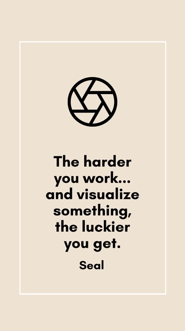 Free The Harder You Work and Visualize, The Luckier You Get Quote Template to Edit Online