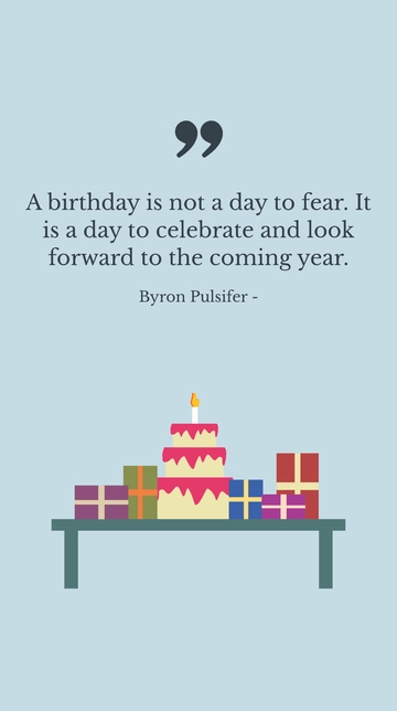 Free Birthday Celebration Quote - Celebrate and Look Forward Template to Edit Online