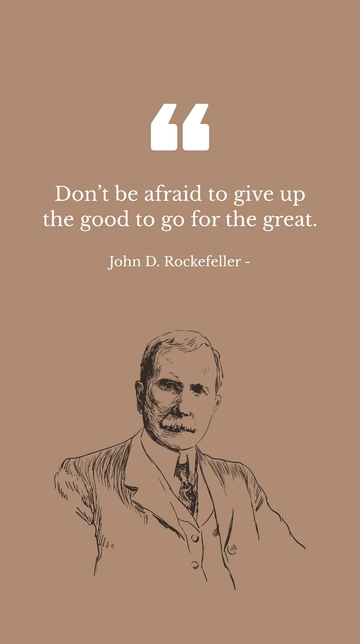 Free John D. Rockefeller: Embrace Change for Greatness Quote Template to Edit Online
