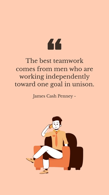 Free Best Teamwork: Working Independently Toward One Goal Quote Template to Edit Online