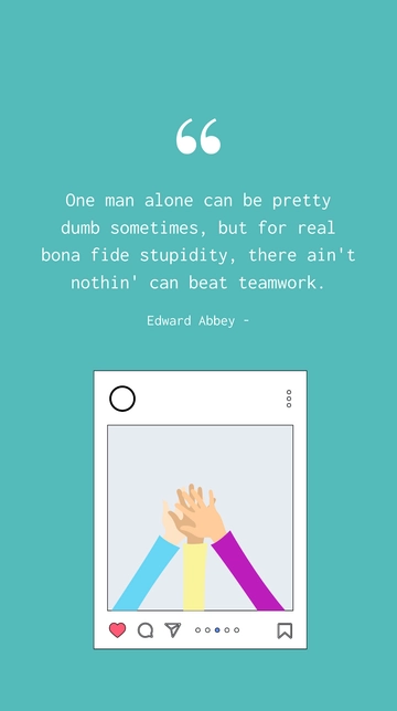 Edward Abbey: The Art of Individualism vs Teamwork Quote