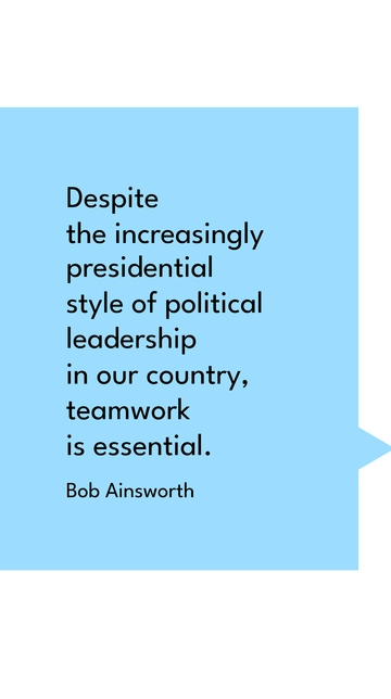 Bob Ainsworth: Teamwork in Leadership Quote