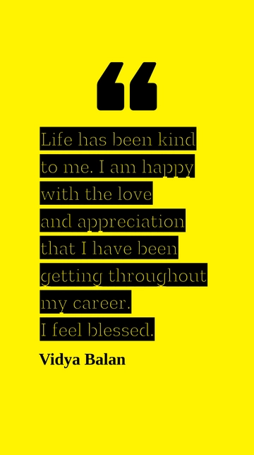 Vidya Balan: Grateful for Love and Success Quote