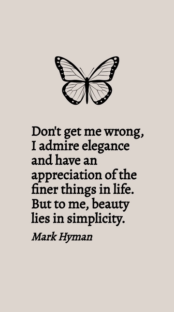 Mark Hyman: The Elegance of Simplicity Quote