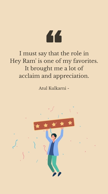 Atul Kulkarni: Acclaimed Role in Hey Ram Quote