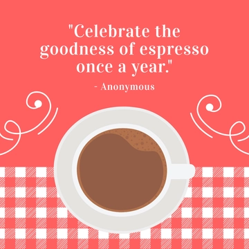 Free National Espresso Day Quote Linkedin Post Template to Edit Online