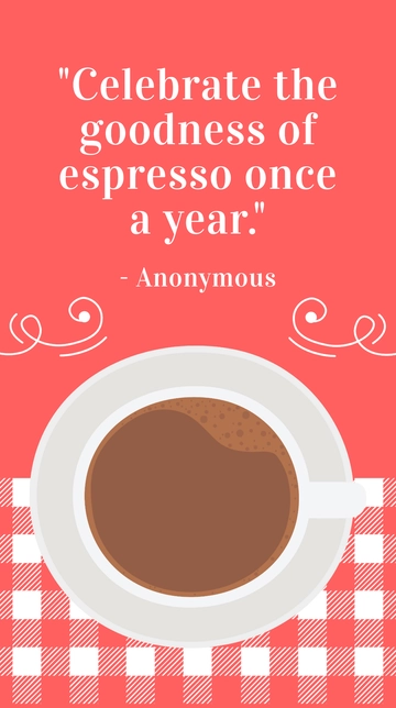 Free National Espresso Day Quote Whatsapp Post Template to Edit Online