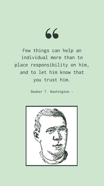 Booker T. Washington: Empowering Through Trust Quote