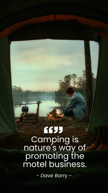 Free Dave Barry - Camping is nature's way of promoting the motel business. Template to Edit Online