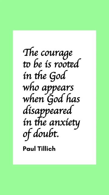 Free Paul Tillich: Courage to Be Rooted in God Amid Doubt Quote Template to Edit Online