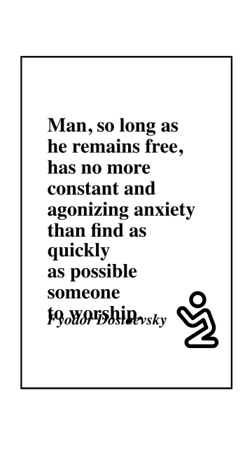 Dostoevsky's Quest for Worship: A Deep Dive Quote