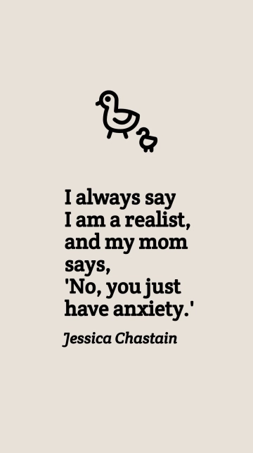 Free Jessica Chastain Realist vs Anxiety Quote Template to Edit Online