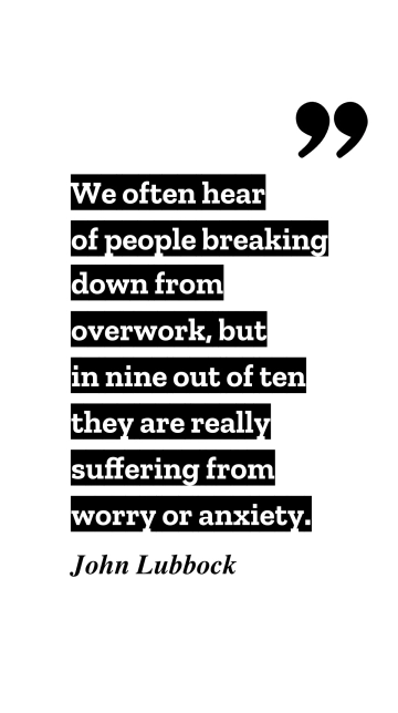 John Lubbock: Overwork or Anxiety? Unraveling the Myth Quote