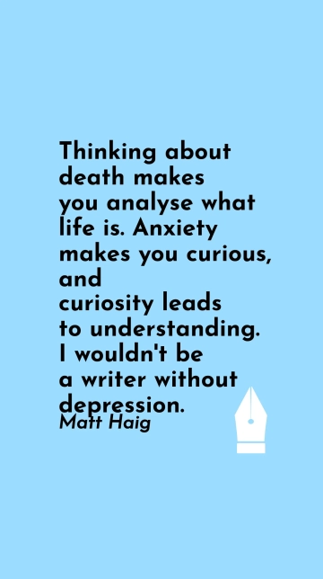Matt Haig: Finding Life's Meaning Through Anxiety & Depression Quote