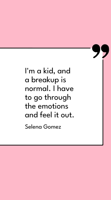 Free Selena Gomez on Breakups: Embrace Emotions Quote Template to Edit Online