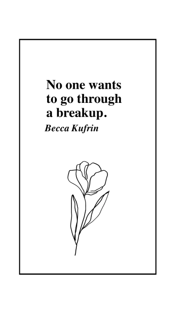 Free Becca Kufrin - No one wants to go through a breakup. Template to Edit Online