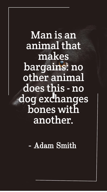 Free Adam Smith Bargain-Making Animal Quote Template to Edit Online