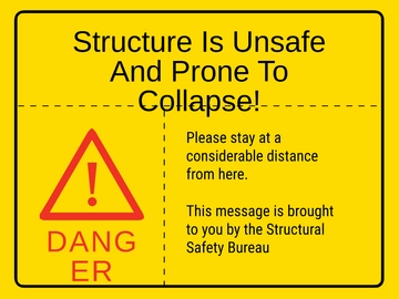 Free Danger Unsafe Structure Sign Template to Edit Online