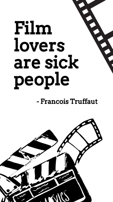 Free Francois Truffaut - Film lovers are sick people Template to Edit Online