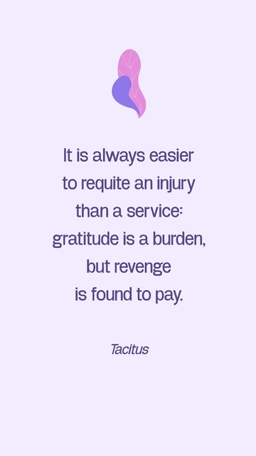 Free Revenge Easier Than Gratitude: Tacitus Quote Template to Edit Online