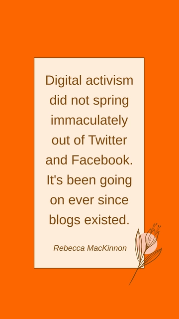 Rebecca MacKinnon: The Roots of Digital Activism Quote