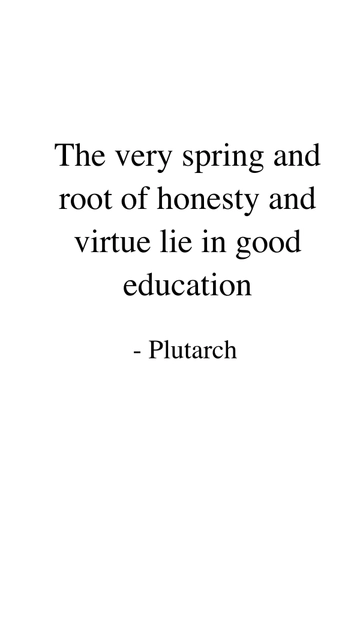 Free Education is the Root of Honesty and Virtue - Plutarch Quote Template to Edit Online