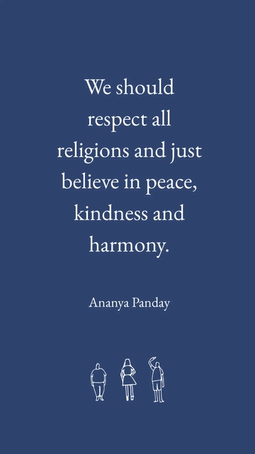 Free Respect All Religions: Embrace Peace, Kindness, Harmony - Ananya Panday Quote Template to Edit Online