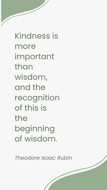 Free Kindness Over Wisdom: A Theodore Isaac Rubin Quote Template to Edit Online