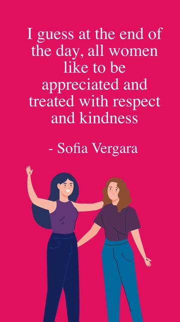 Free Appreciation and Respect for Women: Sofia Vergara Quote Template to Edit Online