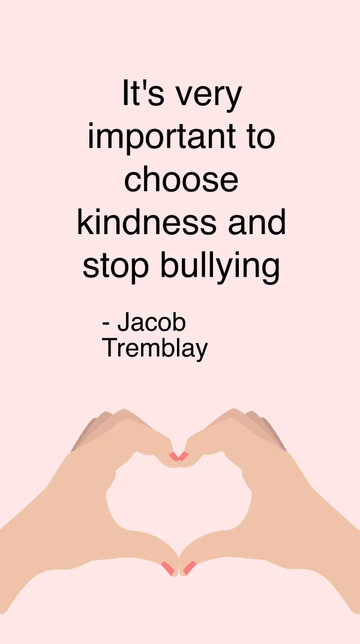 Free Jacob Tremblay: Choose Kindness, Stop Bullying Quote Template to Edit Online