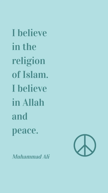 Free Muhammad Ali: Belief in Islam, Allah, and Peace Quote Template to Edit Online