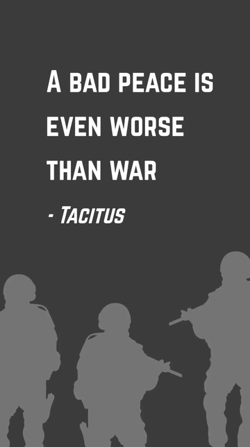 Free Tacitus - A bad peace is even worse than war Template to Edit Online