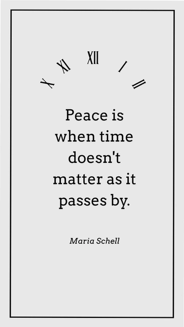Free Maria Schell - Peace is when time doesn't matter as it passes by. Template to Edit Online