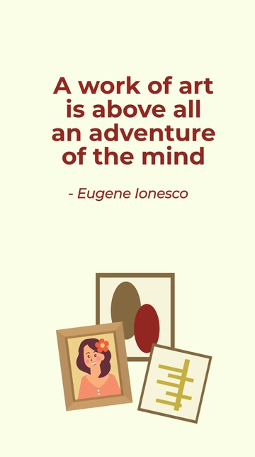 Free Eugene Ionesco - A work of art is above all an adventure of the mind Template to Edit Online
