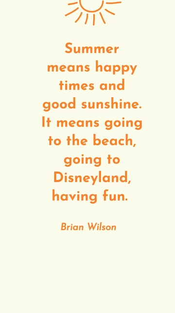 Free Summer Fun: Happy Times, Sunshine, Beach & Disneyland Quote Template to Edit Online