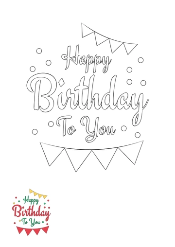 Free Happy Birthday To You Coloring Page Template to Edit Online