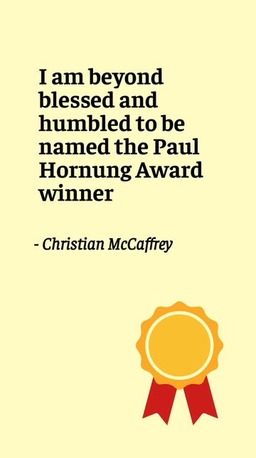 Free Christian McCaffrey Named Paul Hornung Award Winner Quote Template to Edit Online