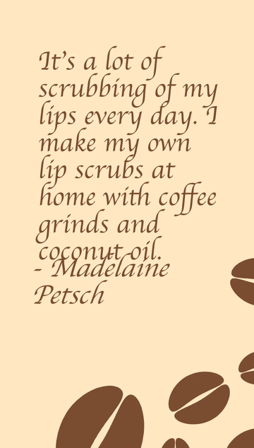 Madelaine Petsch's DIY Lip Scrub Secrets Quote