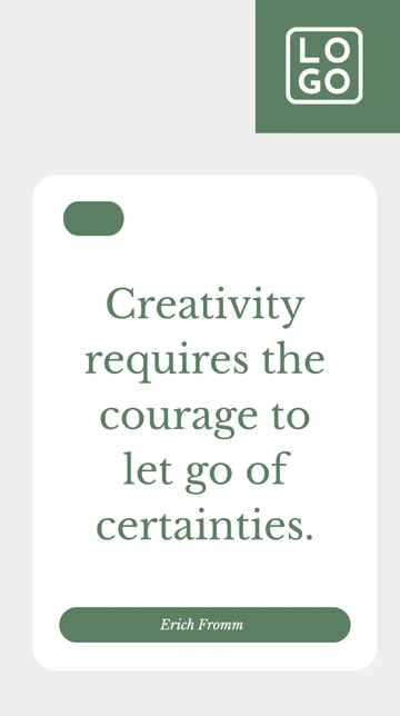 Free Erich Fromm - Creativity requires the courage to let go of certainties. Template to Edit Online