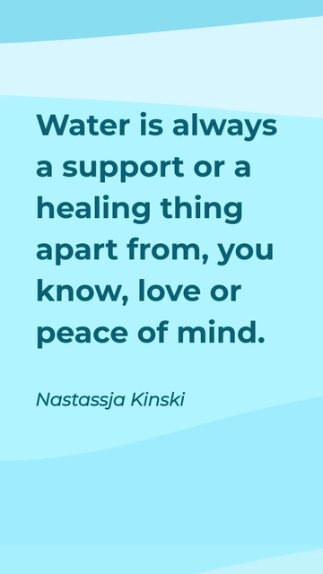 Free Water as Support and Healing Beyond Love and Peace of Mind Quote Template to Edit Online