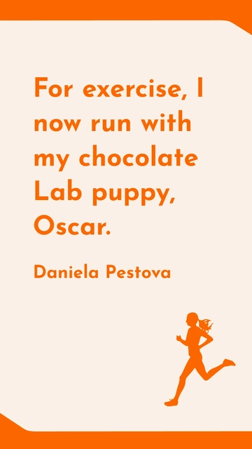 Free Daniela Pestova Runs with Chocolate Lab Puppy Oscar Quote Template to Edit Online