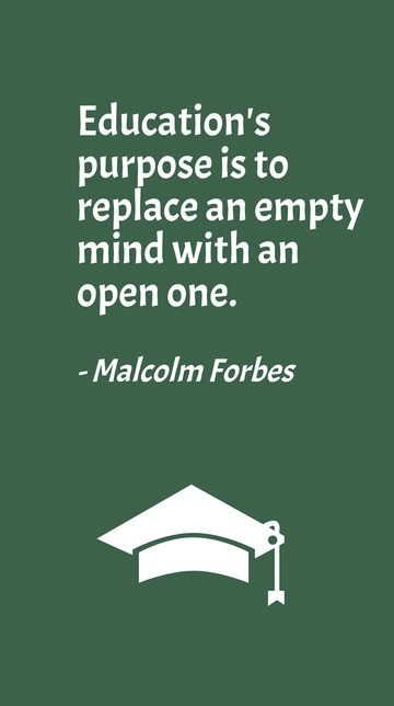 Free Education's Purpose: Replace an Empty Mind with an Open One Quote Template to Edit Online