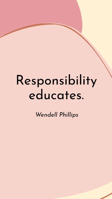 Free Wendell Phillips - Responsibility educates. Template to Edit Online