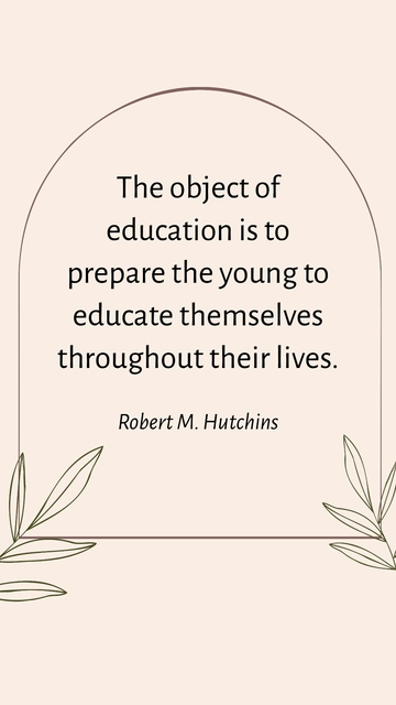 Free Object of Education: Preparing Youth for Lifelong Learning Quote Template to Edit Online