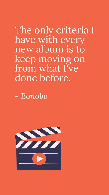 Free Bonobo's Evolving Album Philosophy Quote Template to Edit Online
