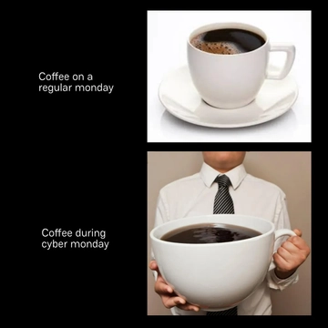 Free Cyber Monday Coffee Meme Template to Edit Online