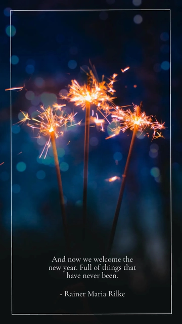 Free And now we welcome the new year. Full of things that have never been. Template to Edit Online
