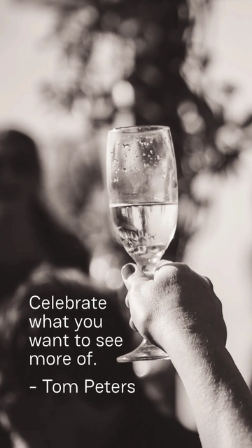 Free Celebrate what you want to see more of. Template to Edit Online